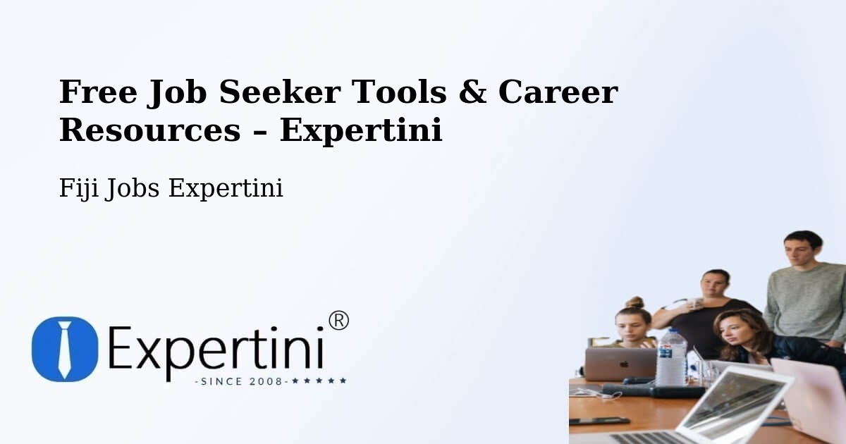 Free Job Seeker Tools & Career Resources – Nadi - Nadi, Fiji Jobs Expertini